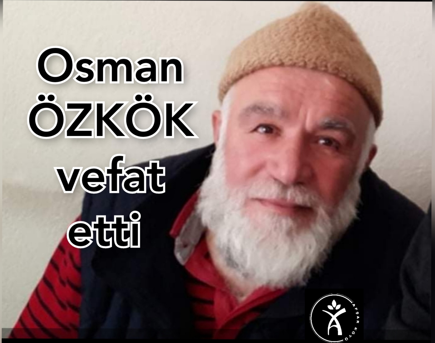 Osman ÖZKÖK vefat etmiştir 