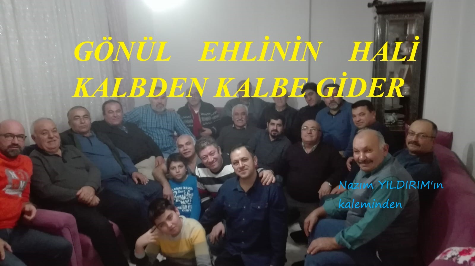 GÖNÜL EHLİNİN HALİ KALBDEN KALBE GİDER